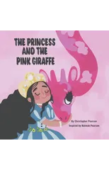 The Princess and the Pink Giraffe