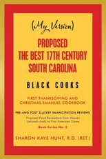 (My Version) Proposed the Best 17Th Century South Carolina Black Cooks