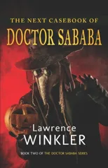 The Next Casebook of Doctor Sababa