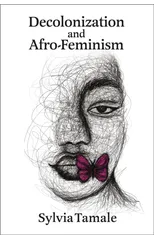 Decolonization and Afro-Feminism
