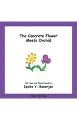 The Concrete Flower Meets Orchid