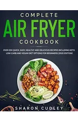 Complete Air Fryer Cookbook