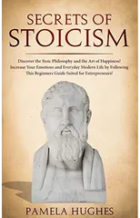 Secrets of Stoicism