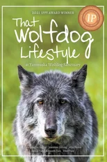 That Wolfdog Lifestyle