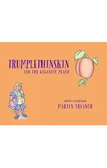 Trumplethinskin and the Gigantic Peach