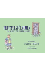 Trumpelstolzchen und der Meister Fersensporn