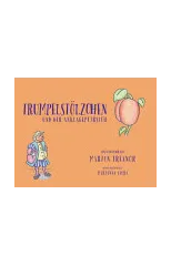 Trumpelstolzchen und der Anklagepfirsich