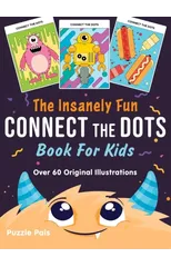 The Insanely Fun Connect The Dots Book For Kids