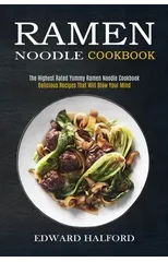 Ramen Noodle Cookbook