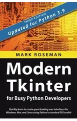 Modern Tkinter for Busy Python Developers