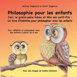 Philosophie pour les enfants. Carl, le grand-pere-hibou et Nils son petit-fils