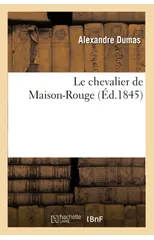 Le Chevalier de Maison-Rouge