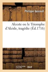 Alceste Ou Le Triomphe d'Alcide, Tragedie