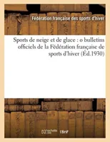 Sports de Neige Et de Glace (Ed.1930)