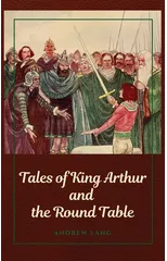Tales of King Arthur and the Round Table