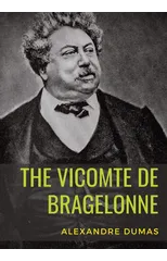 The Vicomte de Bragelonne