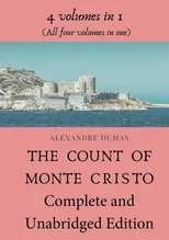 The Count of Monte Cristo Complete and Unabridged Edition