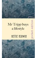Mr Tripp buys a lifestyle