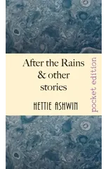 After the Rains & other Stories