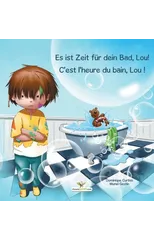 Es ist Zeit fur dein Bad, Lou! - C'est l'heure du bain, Lou !