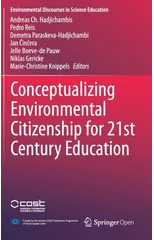 Conceptualizing Environmental Citizenship for 21st Century Education