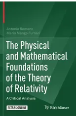 The Physical and Mathematical Foundations of the Theory of Relativity