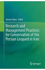 Research and Management Practices for Conservation of the Persian Leopard in Iran