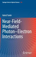 Near-Field-Mediated Photon-Electron Interactions (2019)