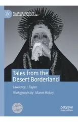 Tales from the Desert Borderland