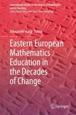 Eastern European Mathematics Education in the Decades of Change (2020)