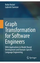 Graph Transformation for Software Engineers