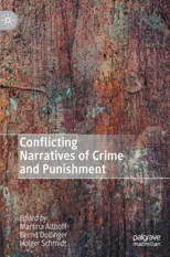 Conflicting Narratives of Crime and Punishment (2020)