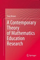 A Contemporary Theory of Mathematics Education Research (2020)