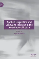 Applied Linguistics and Language Teaching in the Neo-Nationalist Era (2020)