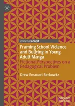 Framing School Violence and Bullying in Young Adult Manga