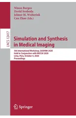 Simulation and Synthesis in Medical Imaging