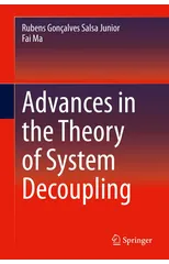 Advances in the Theory of System Decoupling