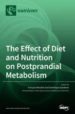 The Effect of Diet and Nutrition on Postprandial Metabolism