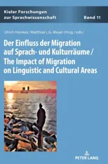 Der Einfluss der Migration auf Sprach- und Kulturraeume / The Impact of Migration on Linguistic and Cultural Areas