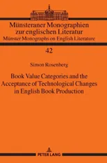 Book Value Categories and the Acceptance of Technological Changes in English Book Production