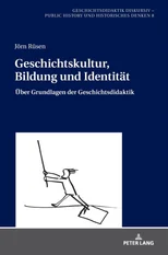 Geschichtskultur, Bildung und Identitaet