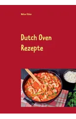Dutch Oven Rezepte