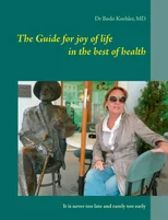 The Guide for joy of life in the best of health