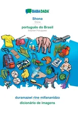 BABADADA, Shona - portugues do Brasil, duramazwi rine mifananidzo - dicionario de imagens