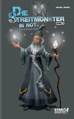 Die Streitmonster in Not