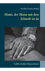 Mutti, der Mann mit dem Schmah ist da