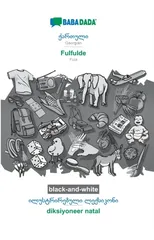 BABADADA black-and-white, Georgian (in georgian script) - Fulfulde, visual dictionary (in georgian script) - diksiyoneer natal