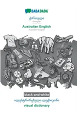 BABADADA black-and-white, Georgian (in georgian script) - Australian English, visual dictionary (in georgian script) - visual dictionary