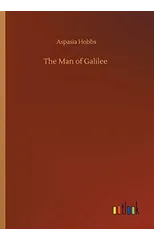 The Man of Galilee