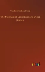 The Mermaid of Druid Lake and Other Stories